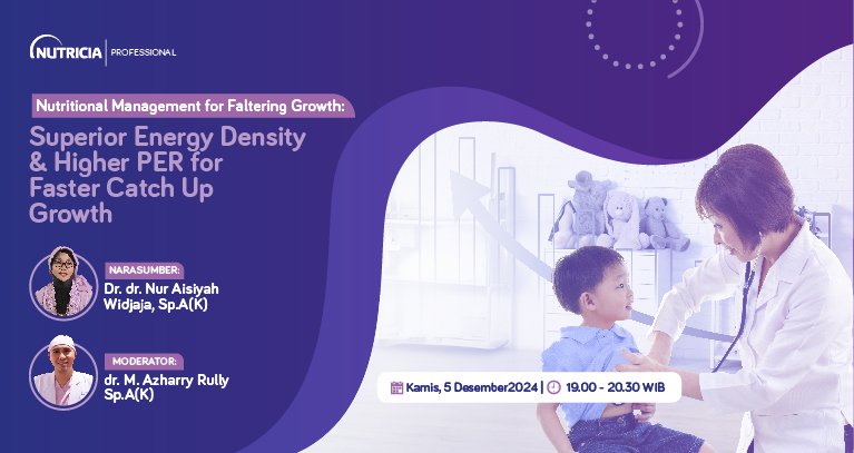 Nutritional Management for Faltering Growth: Superior Energy Density & Higher PER for Faster Catch Up Growth​