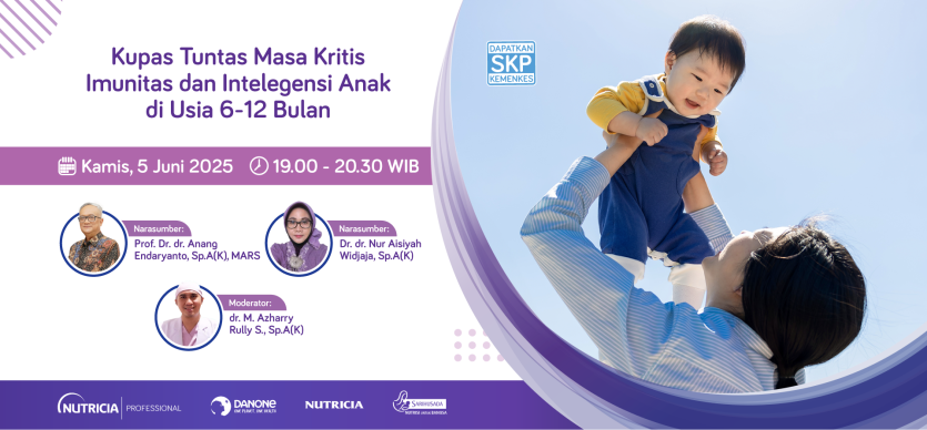 Kupas Tuntas Masa Kritis Imunitas dan Intelegensi Anak di Usia 6-12 Bulan