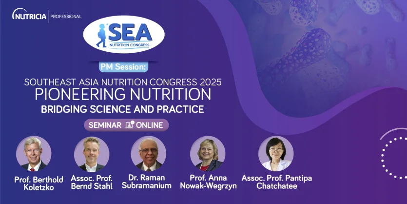 (PM Session) Southeast Asia Nutrition Congress 2025: Pioneering Nutrition - Bridging Science and Practice