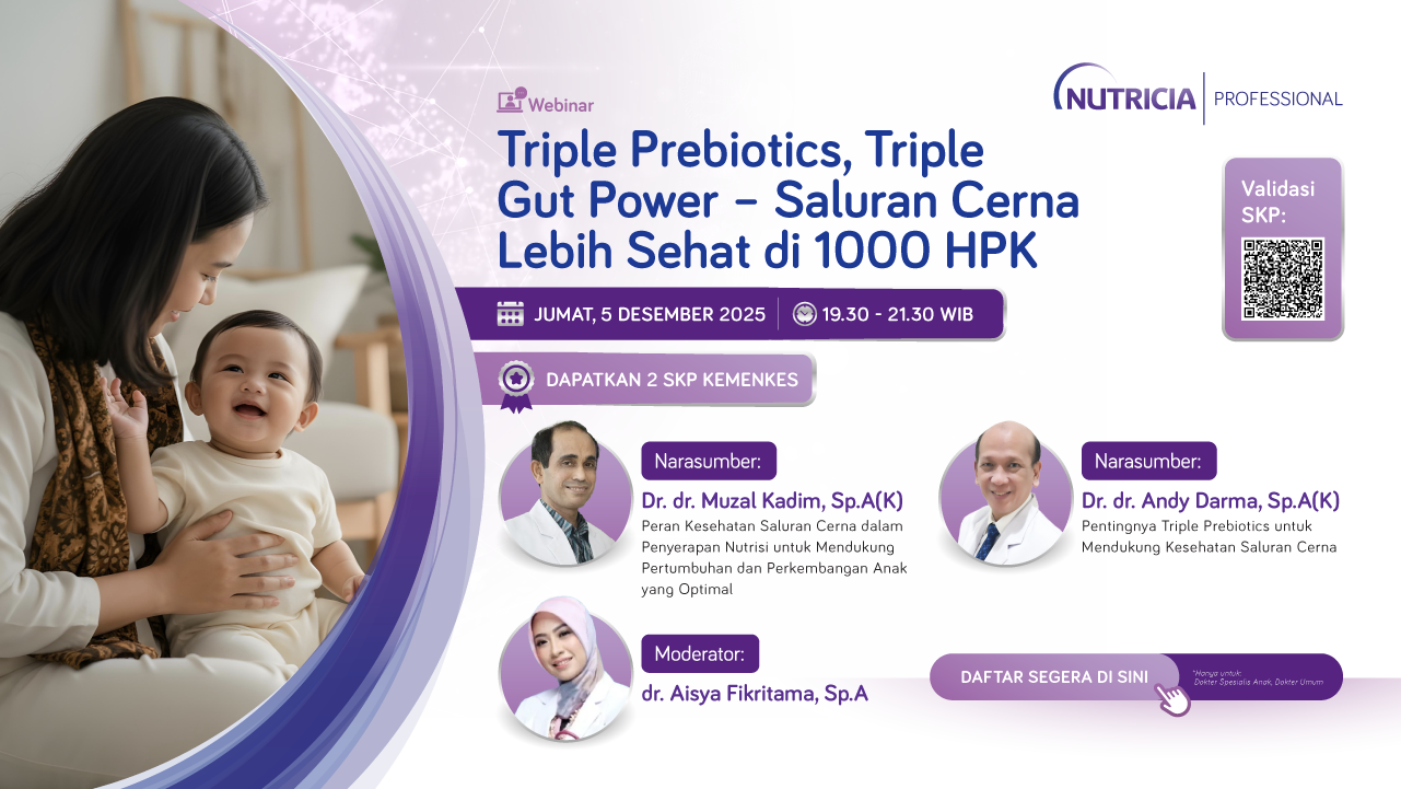 Triple Prebiotics, Triple Gut Power - Saluran Cerna Lebih Sehat di 1000 HPK